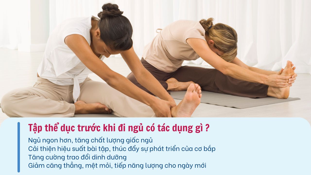 Tập thể dục trước khi đi ngủ tốt cho sức khỏe